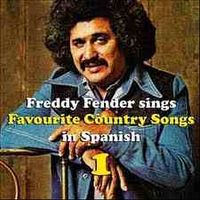 Freddy Fender - Freddy Fender Sings Country Favourites In Spanish Vol. 1